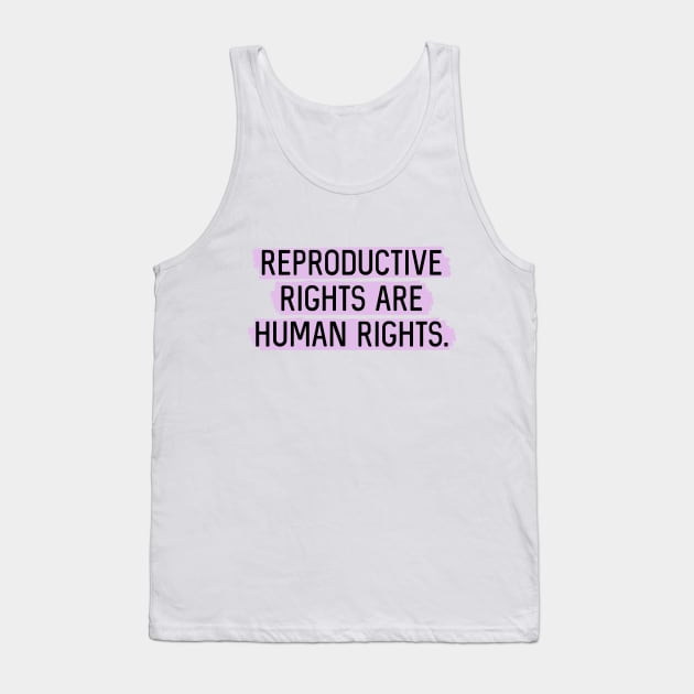 Lavender: Reproductive rights are human rights. Tank Top by Bri the Bearded Spoonie Babe